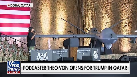 ‘Trump at his best’: Podcaster Theo Von appears with the president in Qatar