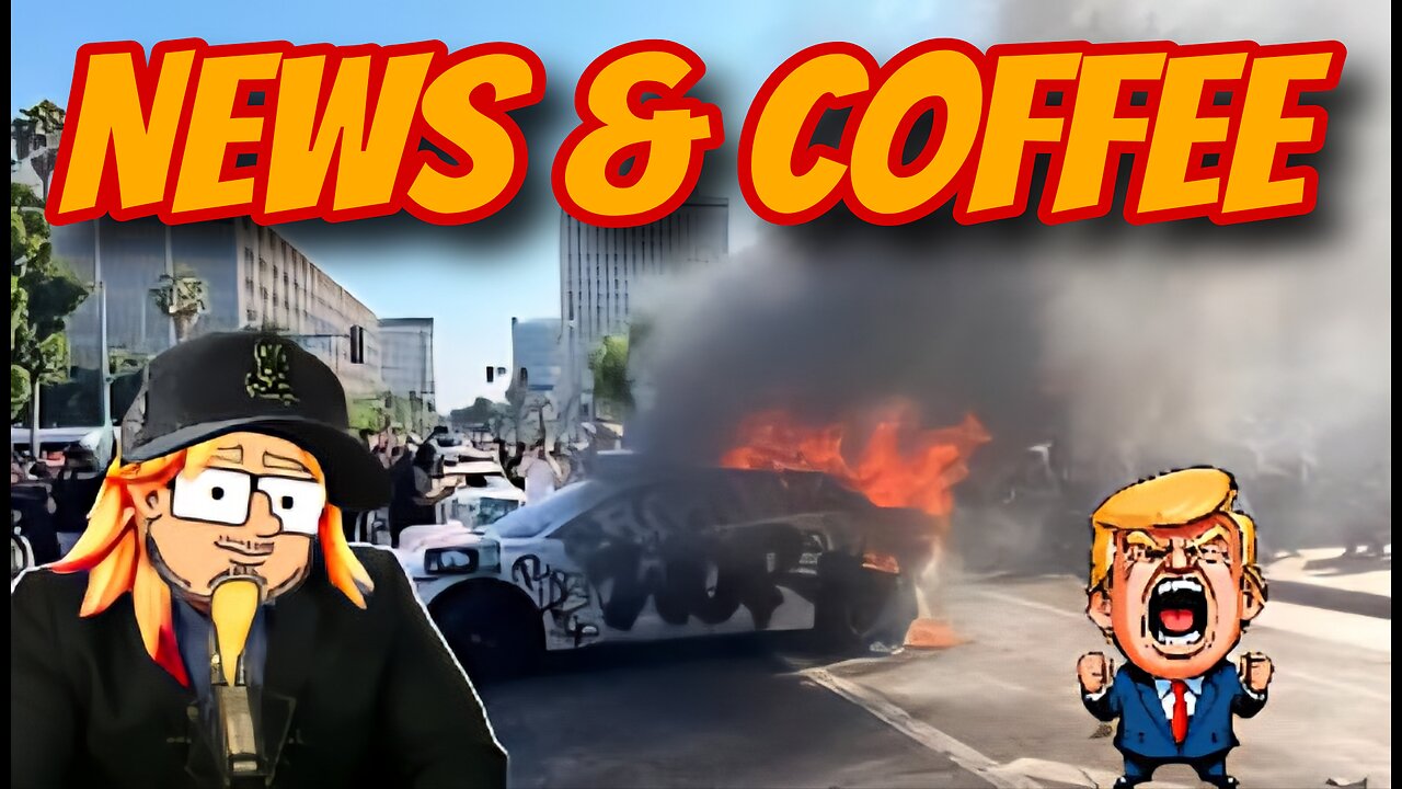 NEWS & COFFEE WITH HANDY- LA RIOTS DAY 3, LIVE COVERAGE AND MORE