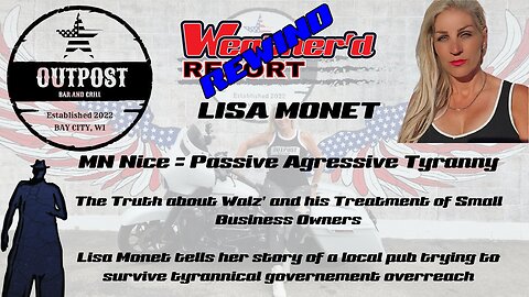 The Weather'd Report Rewind– Lisa Monet: Living and Losing Under the Walz Tyranny