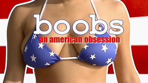 boobs - An american obsession