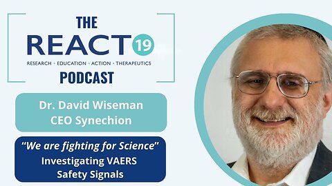 Dr. David Wiseman | "We are fighting for Science" Investigating VAERS Safety Signals