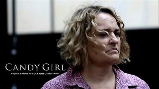 Candy Girl: "The Satanic Ritual Abuse of Fiona Barnett" Documentary