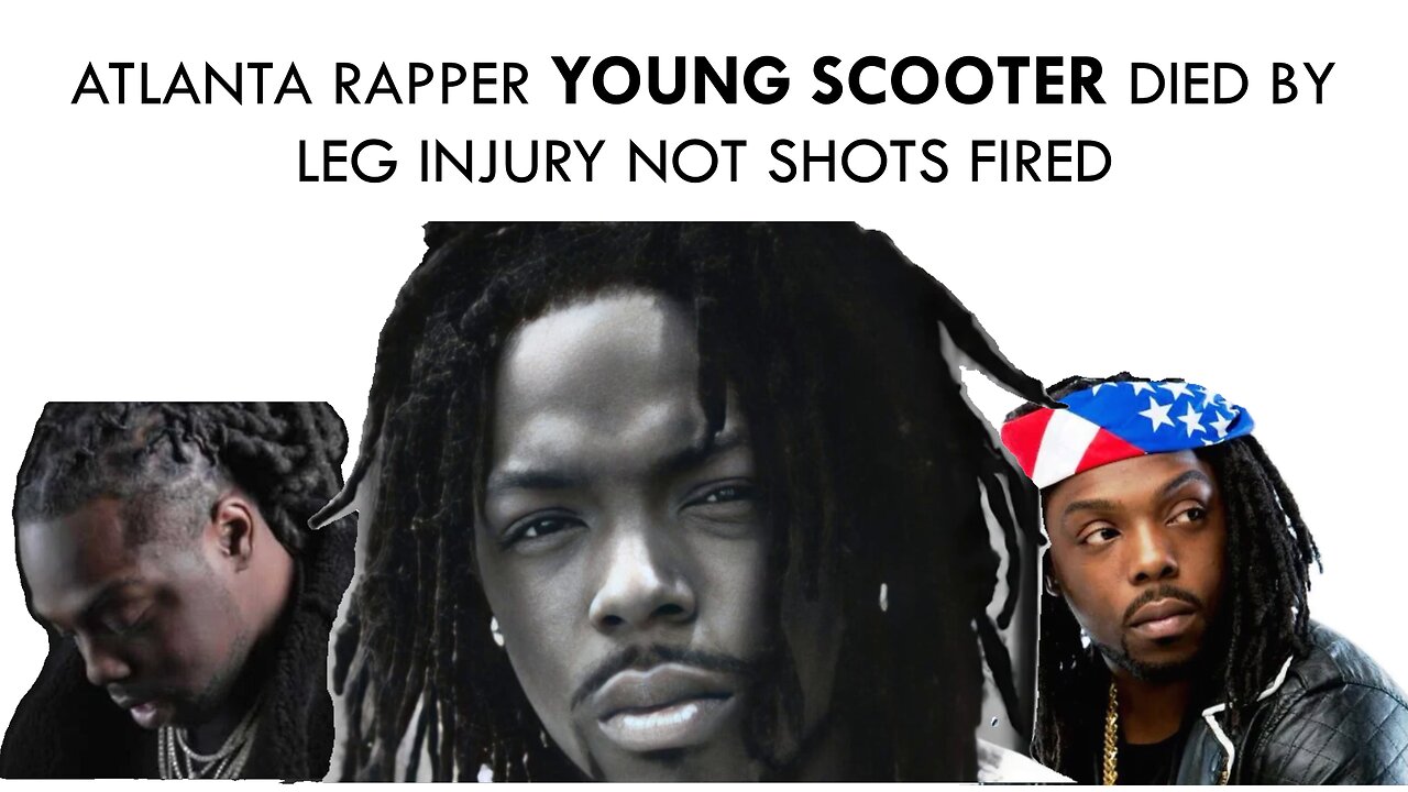 YOUNG SCOOTER ATL Rapper DIES From BROKEN LEG While RUNNING From POLICE After Female Called COPS....