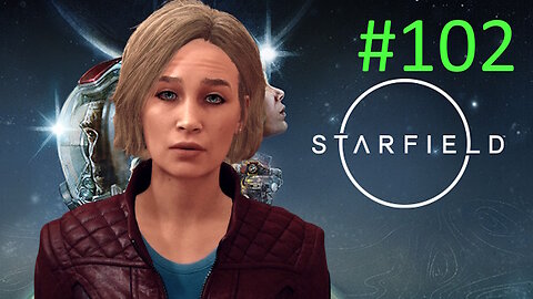 In Memorium // Let's Play Starfield BLIND # 102