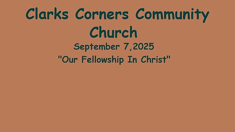09/07/2025 Our Fellowship In Christ