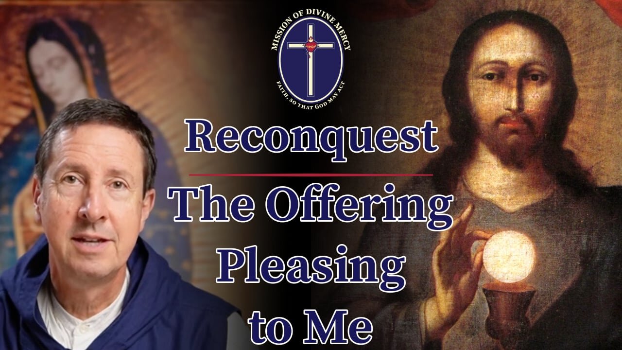 2025-04-01 Reconquest - The Offering Pleasing to Me
