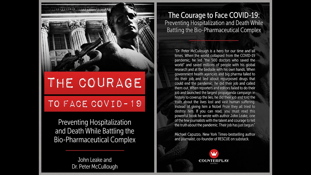 Debbie Georgatos Interviews John Leake & Dr Peter McCullough™ on New Book: Courage to Face COVID-19