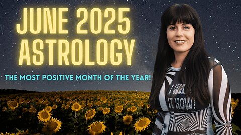 JUNE 2025 ASTROLOGY | All 12 Signs