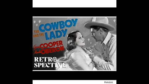 CS #252. The Cowboy and the Lady, starring Gary Cooper and Merle Oberon