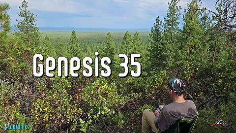 Genesis 35, Bible Reading in Nature, BSB