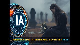 08-16-25 THREE END TIMES INTER-RELATED DOCTRINES Pt.1a - AY - By Evangelist Benton Callwood
