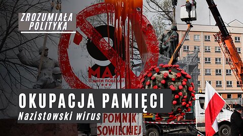 Nazistowski wirus i rewanżystowskie szaleństwo. Kto robi bohaterów z morderców? Wojna o pamięć