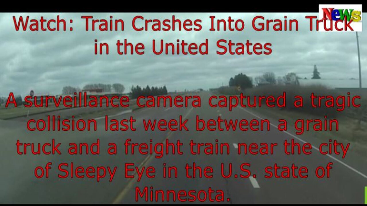 Watch: Train Crashes Into Grain Truck in the United States