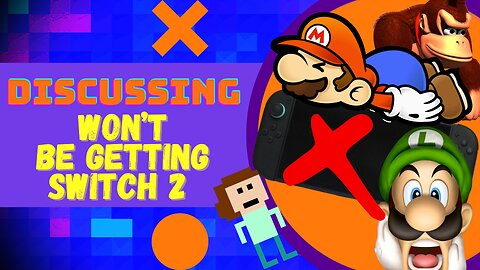 Why I’m Saying NO to the Switch 2