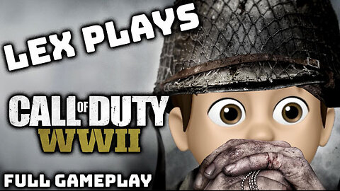 Let's Play the Call of Duty: WWII Campaign