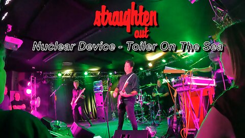 Straighten Out - Nuclear Device - Toiler On The Sea - The Bungalow, Paisley - 22nd August 2025