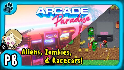 Arcade Paradise P8 | Aliens, Zombies, & Racecars!