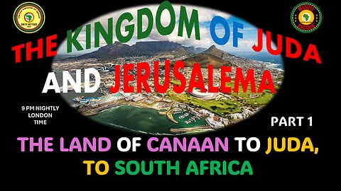 AFRICA IS THE HOLY LAND || THE LAND OF CANAAN TO JUDA, TO SOUTH AFRICA PART 1