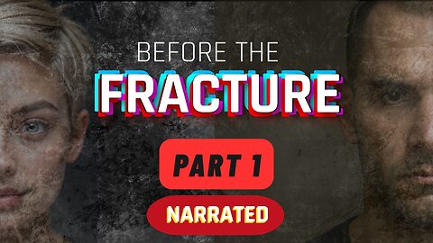 BEFORE THE FRACTURE | SCI-FI AUDIOBOOK - PART 1
