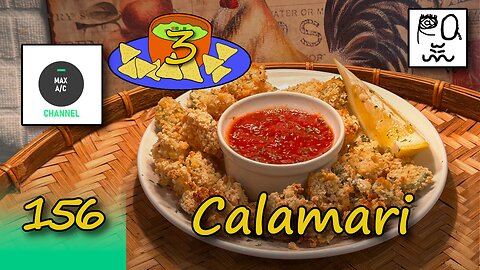 The MAX AC Channel #156: Calamari