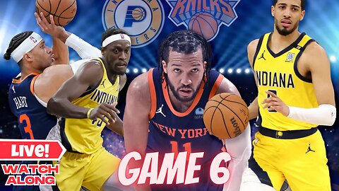 Knicks cs Pacers Game 6 | NBA Eastern Conference Finals