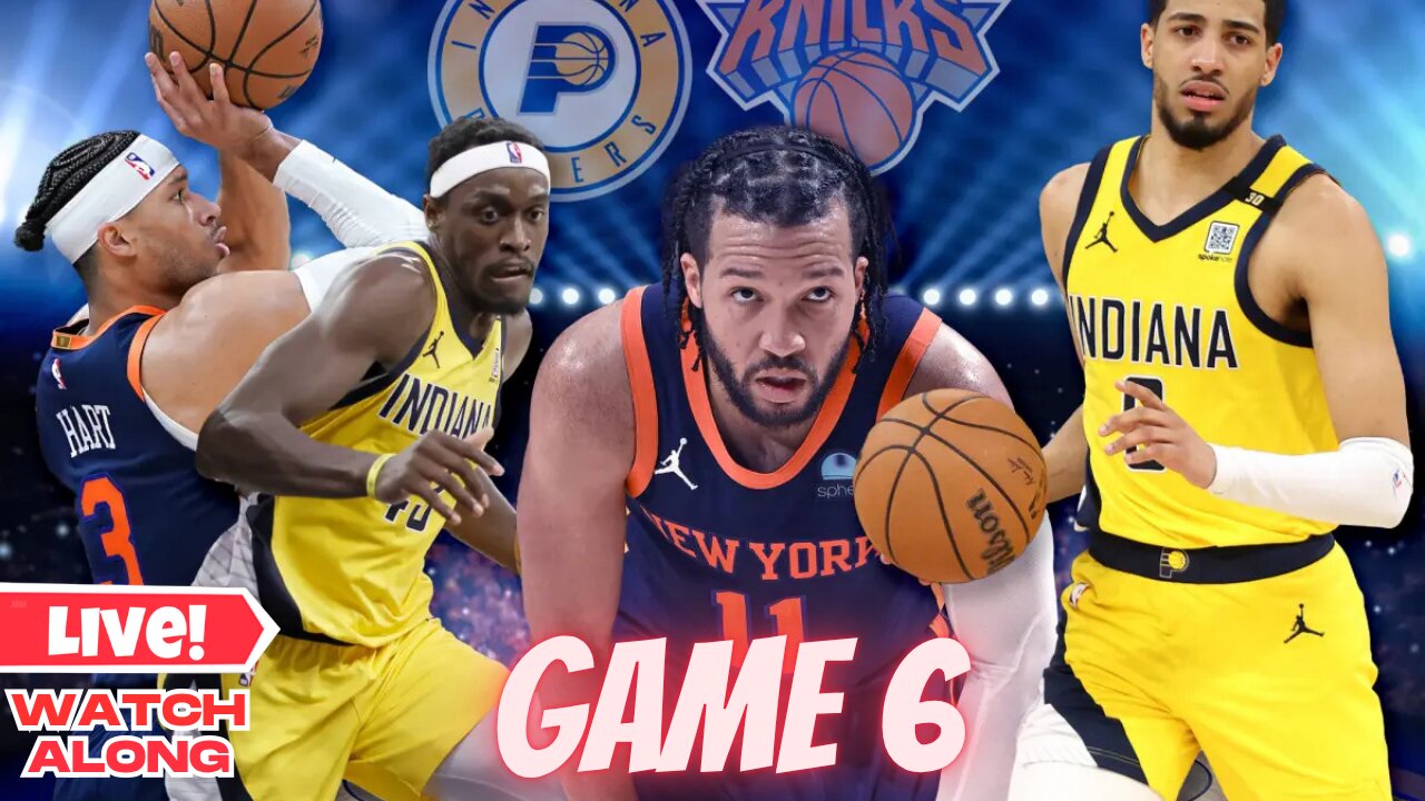 Knicks cs Pacers Game 6 | NBA Eastern Conference Finals