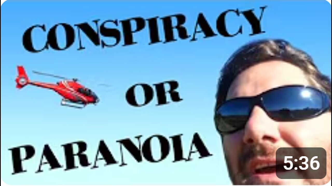 Conspiracy or Paranoia in 2013