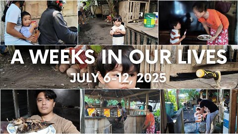 A Week in Our Lives: July 6-12, 2025
