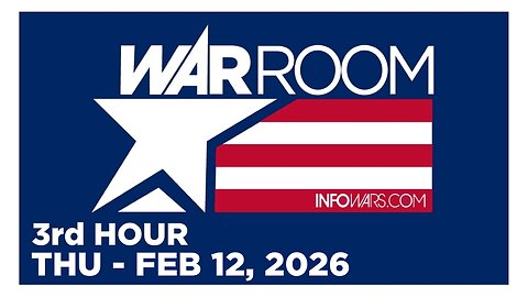 WAR ROOM [3 of 3] Thursday 2/12/26 • FULL-SPECTRUM - News, Calls & Analysis • Infowars