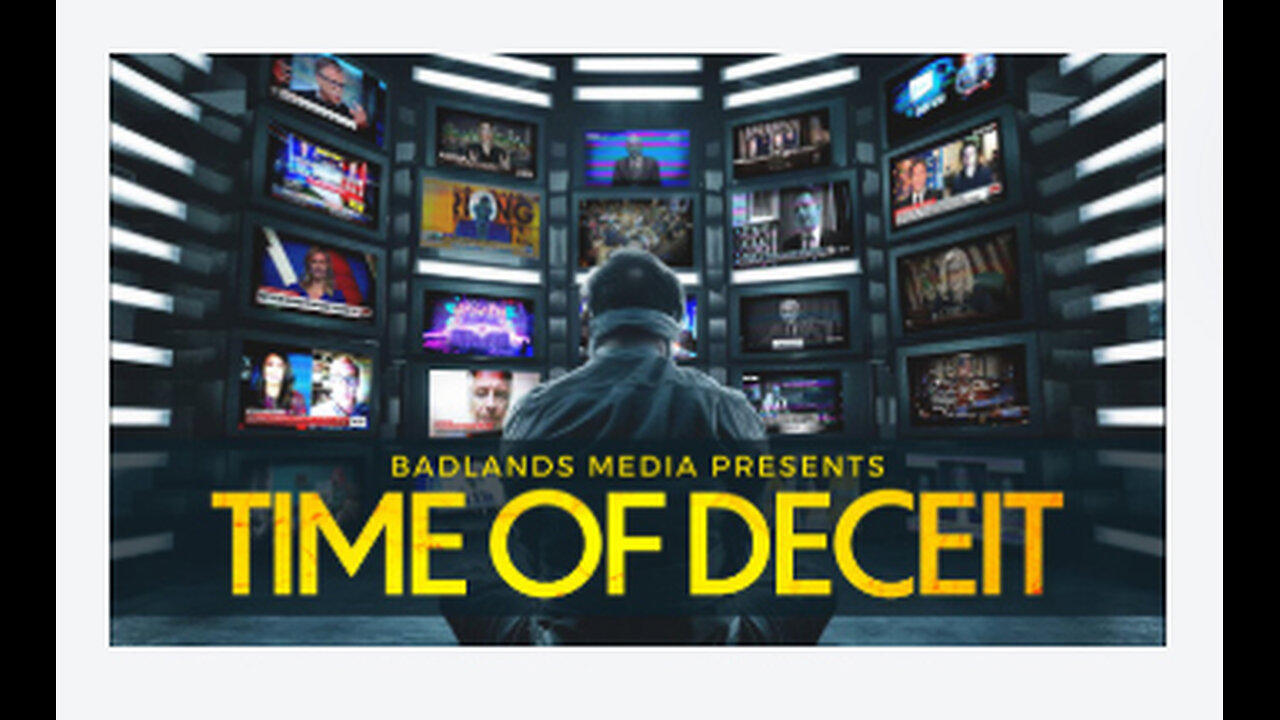 TIME OF DECEIT, BADLANDS MEDIA 2024