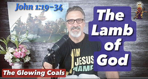 Ep. 17 - The Lamb of God