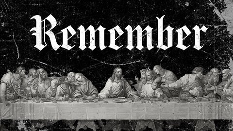 Remember // Pastor Bobby Owings
