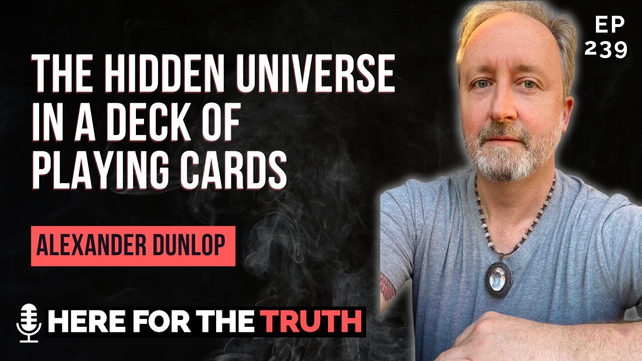 Episode 239 - Alexander Dunlop | The Hidden Universe in Your Deck of Cards