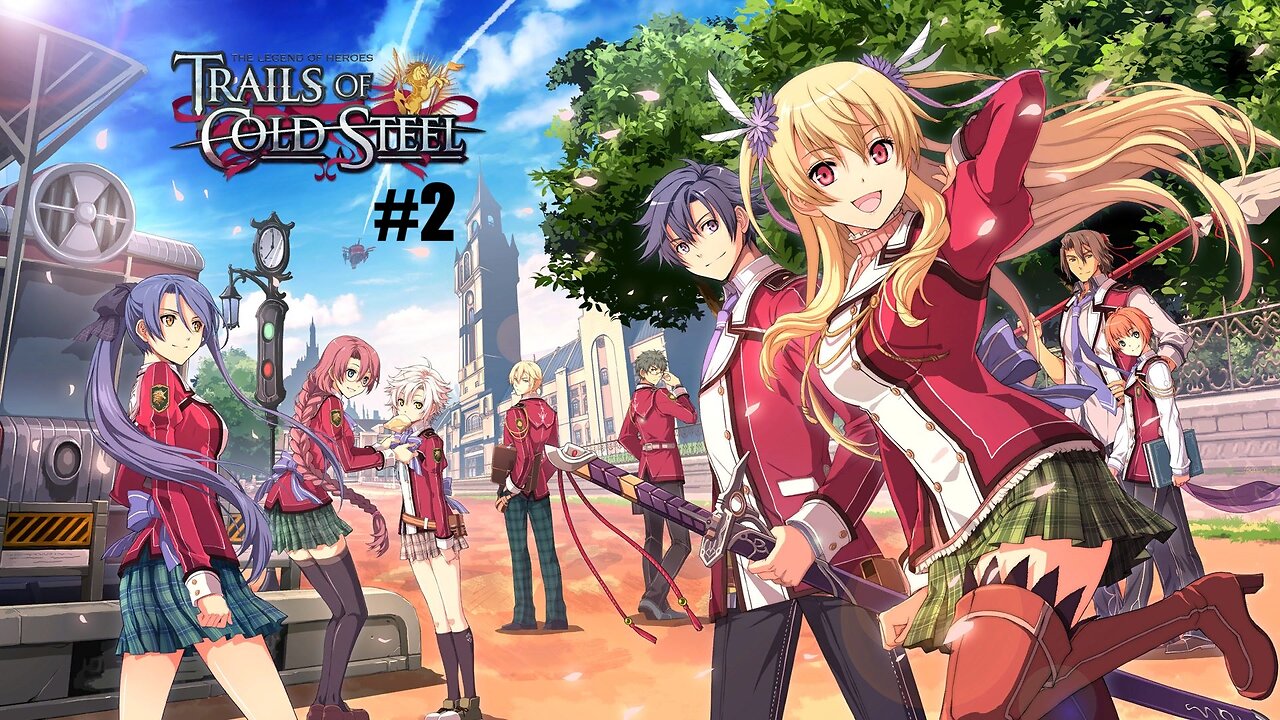 Enrolling into Class VII / tLoH: Trails of Cold Steel / Part 2