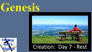 Genesis - Creation: Day 7