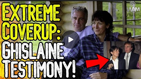 EXTREME COVERUP: GHISLAINE TESTIMONY! DOJ Releases Obvious Epstein Coverup Story