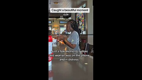 Love All Life Always #262 - A Woman's Concern For Someone's Pain Creates A Beautiful Moment.