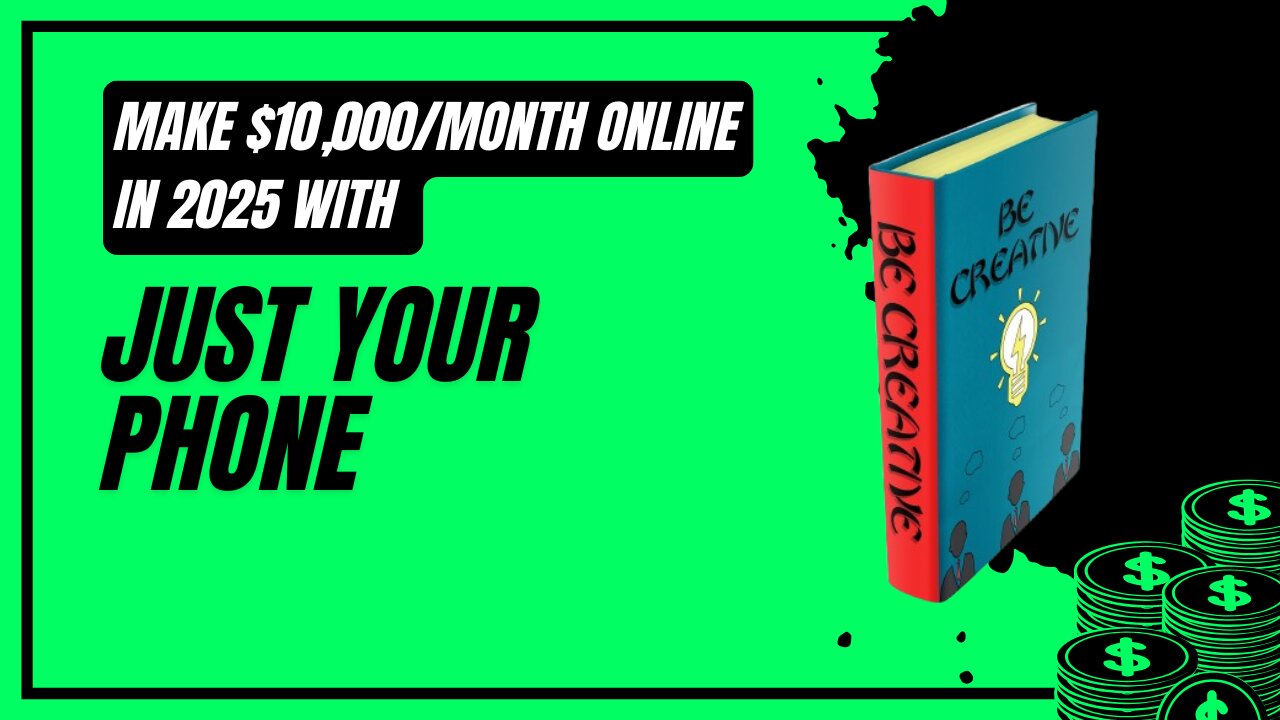 Make $10,000/Month Online in 2025 With Just Your Phone!