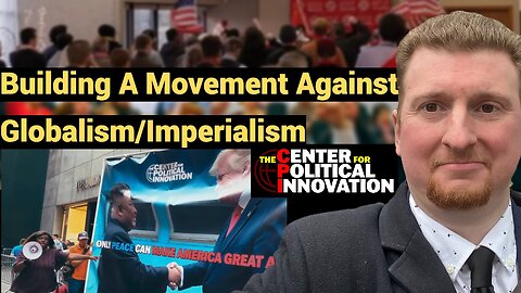 Building A Movement Against Globalism/Imperialism