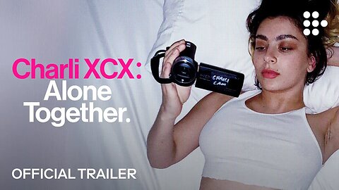 CHARLI XCX: ALONE TOGETHER | Official Trailer