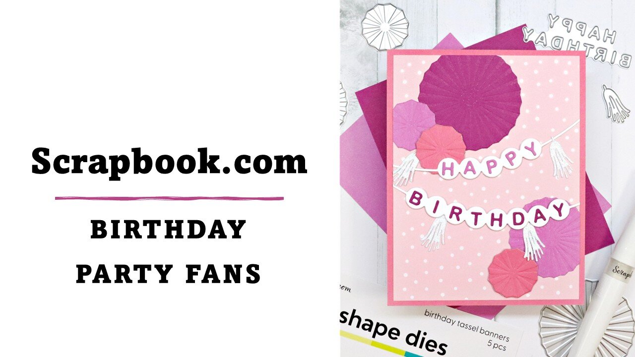 Scrapbook.com | Birthday Party Fans