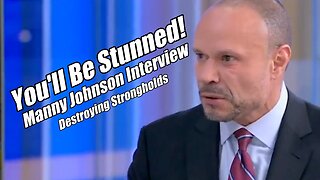 Bongino: You Will Be Stunned! Manny Johnson Interview. B2T Show, May 30, 2025