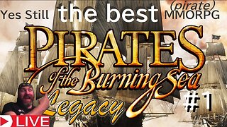Pirates of the burning sea -still the best pirate mmorpg- part #1 Live (livestream)
