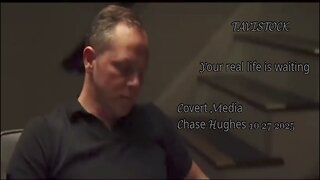 TAVISTOCK - Your real life is waiting. -Covert Media Chase Hughes 10 27 2025
