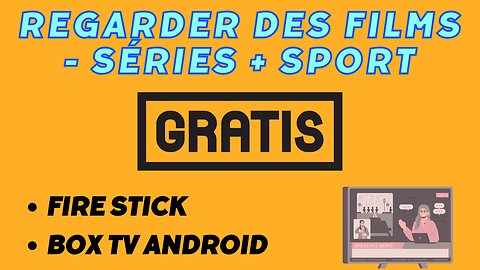 Regarder gratuitement des Films - Séries + Sport sur Fire Stick Box TV Android