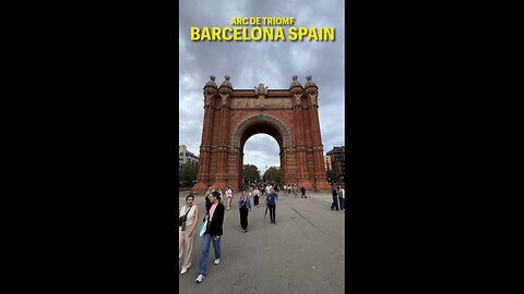 Exploring Barcelona Spain: Arc de Triomf #shorts