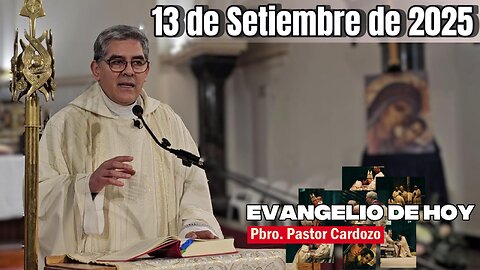 Evangelio de HOY Sábado 13 09 2025 Semana XXIII Lc 6,43-49. - Padre Pastor Cardozo -