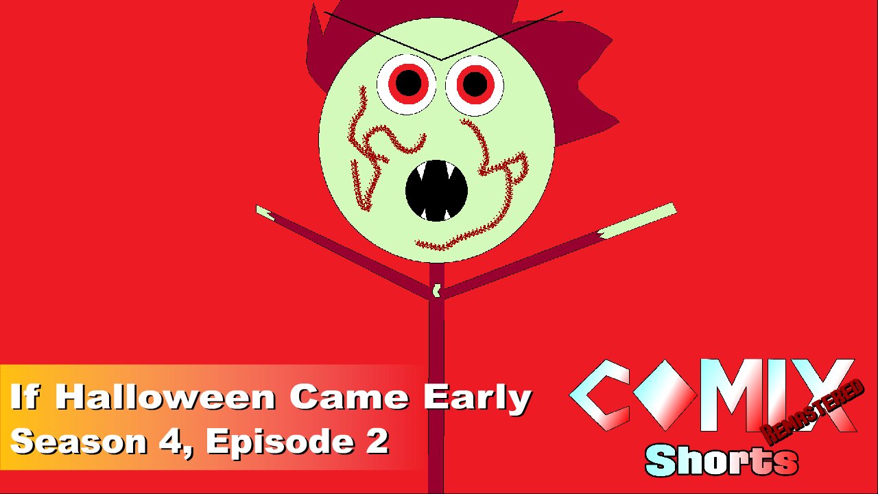 If Halloween Came Early 4K Remaster