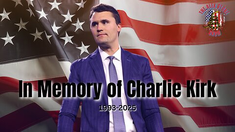 In Memory of Charlie Kirk | 1993-2025