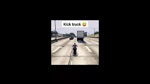 Kick Big Truck